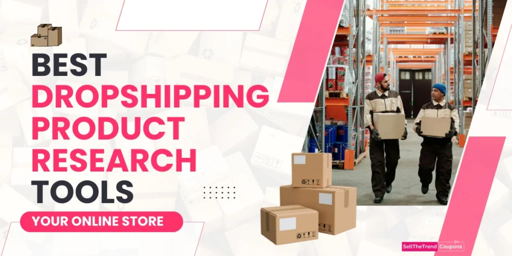 Best Dropshipping Product Research Tools